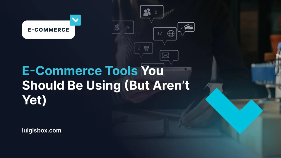 Strumenti e-commerce che dovresti usare (ma che non stai usando)