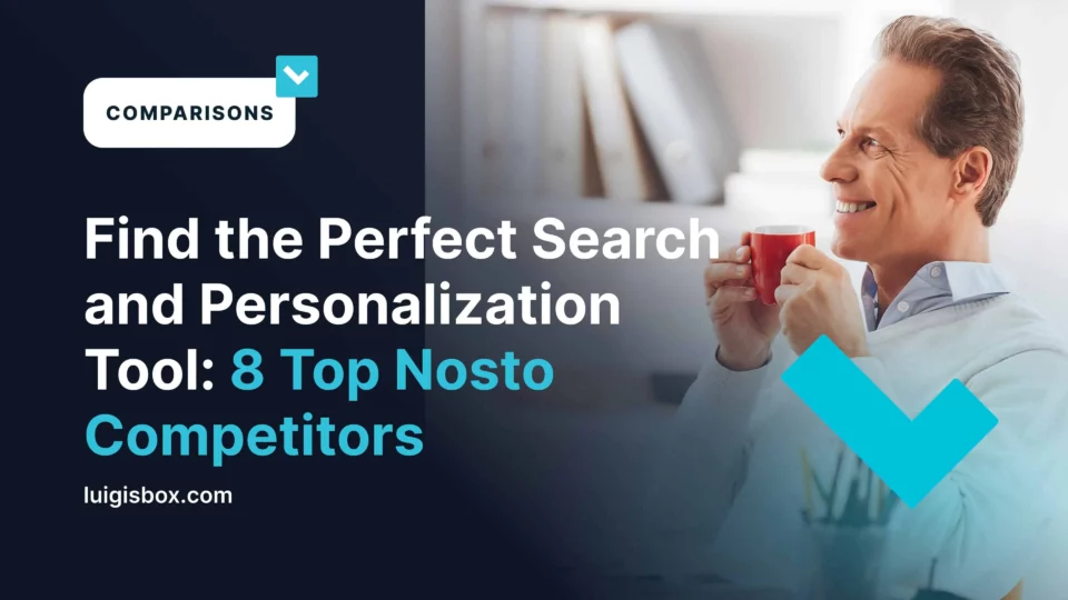 Trova lo strumento di ricerca e discovery perfetto: i migliori 8 competitor di Nosto